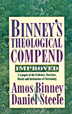 Binney’s Theological Compend Improved By Amos Binney